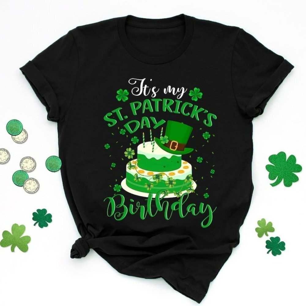 Its My St Patricks Day Birthday Shirts Born On Saint Patricks Day Unisex Tee